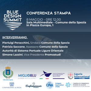 Conferenza stampa di presentazione del Blue Design Summit in programma i prossimi 15 - 17 maggio a La Spezia.